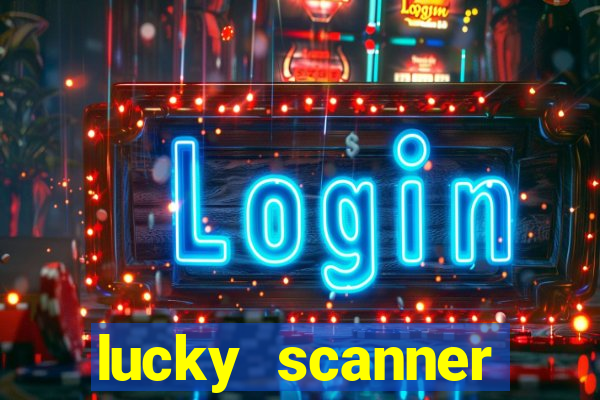 lucky scanner leitor da sorte